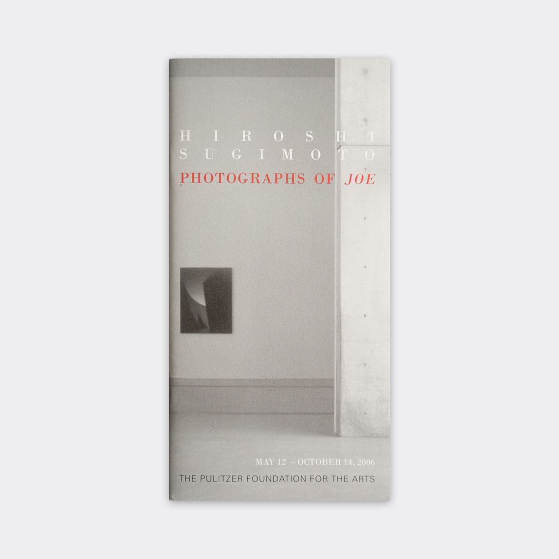 The exhibition guide cover for "Hiroshi Sugimoto: Photographs of 'Joe.'"