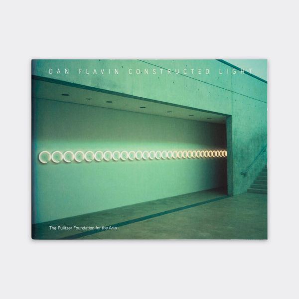 The exhibition catalogue cover for "Dan Flavin: Constructed Light."