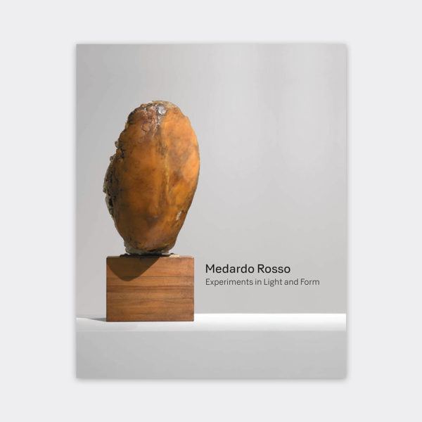 The exhibition book cover for "Medardo Rosso: Experiments in Light and Form."