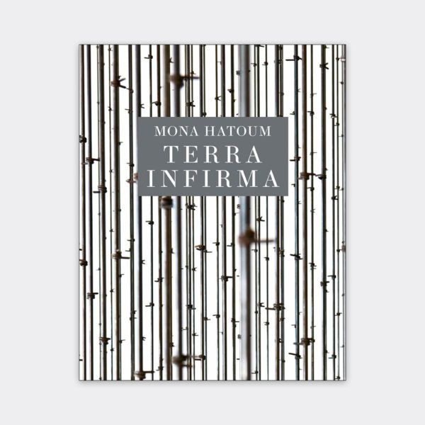 The exhibition catalogue cover for "Mona Hatoum: Terra Infirma."