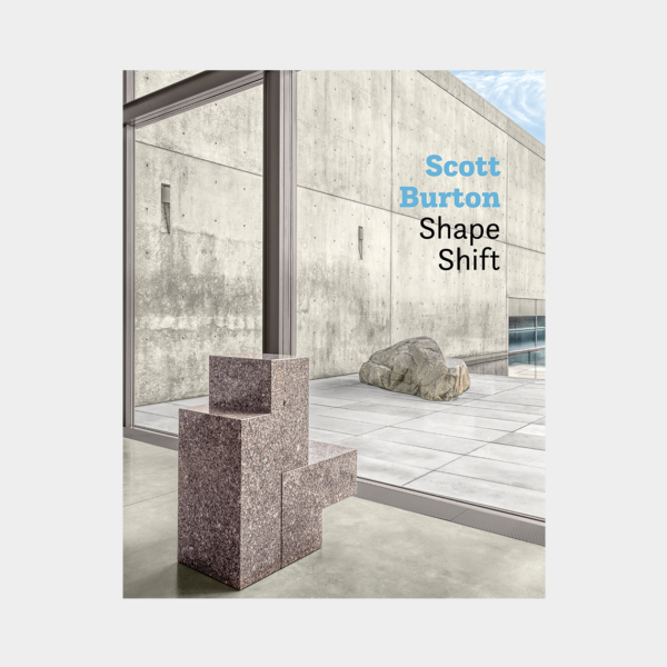 Cover of Scott Burton: Shape Shift featuring a geometric stone sculpture in a modern, minimal architectural setting with a large window, concrete walls, and a rock near a reflecting pool.